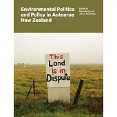 Environmental Politics and Policy in Aotearoa New Zealand