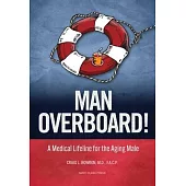 Man Alive! You Can Do This: A Seriously Fun Guide to Men’s Health