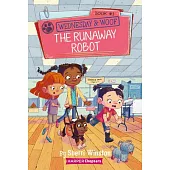 Wednesday and Woof #3: The Runaway Robot