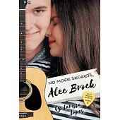 No More Secrets, Alec Brock