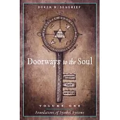 Doorways to the Soul VLM 1 Foundations of Symbol Systems: Astrology, Tarot, the Tree of Life and You