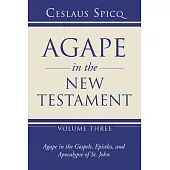 Agape in the New Testament, Volume 3