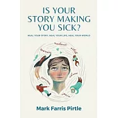 Is Your Story Making You Sick?