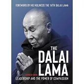 The Dalai Lama: Leader for a Compassionate Humanity