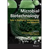 Microbial Biotechnology: Role in Ecological Sustainability and Research