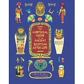 The Unofficial Guide to the Ancient Egyptian Afterlife