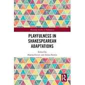 Playfulness in Shakespearean Adaptations