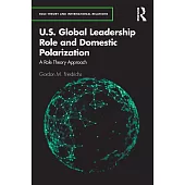 U.S. Global Leadership Role and Domestic Polarization: A Role Theory Approach