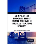 An Impulse and Earthquake Energy Balance Approach in Nonlinear Structural Dynamics