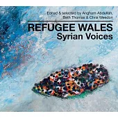 Refugee Wales: Syrian Voices