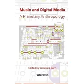 Music and Digital Media: A Planetary Anthropology