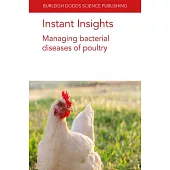 Instant Insights: Managing Bacterial Diseases of Poultry