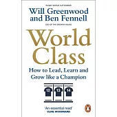 World Class: How to Lead, Learn and Grow Like a Champion