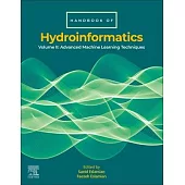 Handbook of Hydroinformatics: Volume II: Advanced Machine Learning Techniques