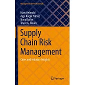 Supply Chain Risk Management: Cases and Industry Insights