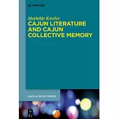 Cajun Literature and Cajun Collective Memory