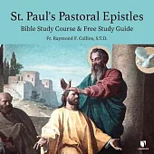 St. Paul’s Pastoral Epistles: Bible Study Course & Free Study Guide