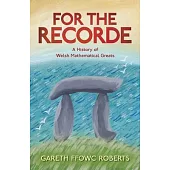 For the Recorde: A Welsh History of Mathematical Greats