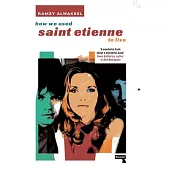 How We Used Saint Etienne to Live