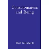 Consciousness and Being