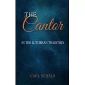 The Cantor in the Lutheran Tradition