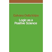 Logic as a Positive Science