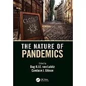 The Nature of Pandemics: The Nature of an Emerging Global Threat
