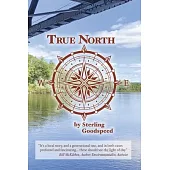 True North: A Collection of Short Stories