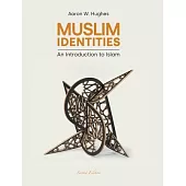 Muslim Identities: An Introduction to Islam