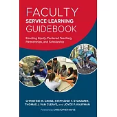 Faculty Service-Learning Guidebook: Enacting Equity-Centered Teaching, Partnerships, and Scholarship