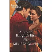 A Stolen Knight’s Kiss