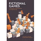 Fictional Games: A Philosophy of Worldbuilding and Imaginary Play