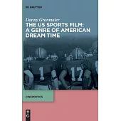 The Us Sports Film: An American Dream Genre