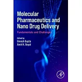 Molecular Pharmaceutics and Nano Drug Delivery: Fundamentals and Challenges