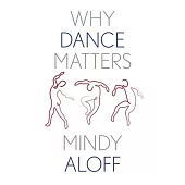 Why Dance Matters