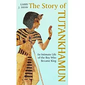 The Story of Tutankhamun