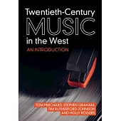 Twentieth-Century Music in the West: An Introduction