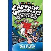 Captain Underpants and the Preposterous Plight of the Purple Potty People: Color Edition (Captain Underpants #8) (Color Edition)
