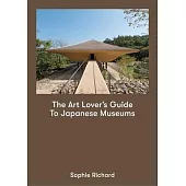 The Art Lover’s Guide to Japanese Museums