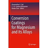 Conversion Coatings for Magnesium and Its Alloys