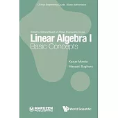 Linear Algebra I: Basic Concepts