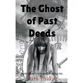 The Ghost of Past Deeds