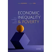 Economic Inequality and Poverty: Facts, Methods, and Policies
