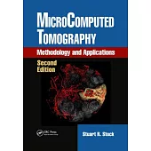 Microcomputed Tomography: Methodology and Applications, Second Edition