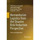 Humanitarian Logistics from the Disaster Risk Reduction Perspective