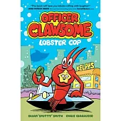 Officer Clawsome: Lobster Cop
