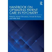 Handbook on Optimizing Patient Care in Psychiatry