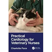 Practical Cardiology for Veterinary Nurses