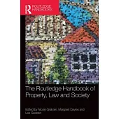 The Routledge Handbook of Property, Law and Society