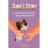 Junie’s Story: A Special Wish From a Little Dog Who Lost Her Forever Home